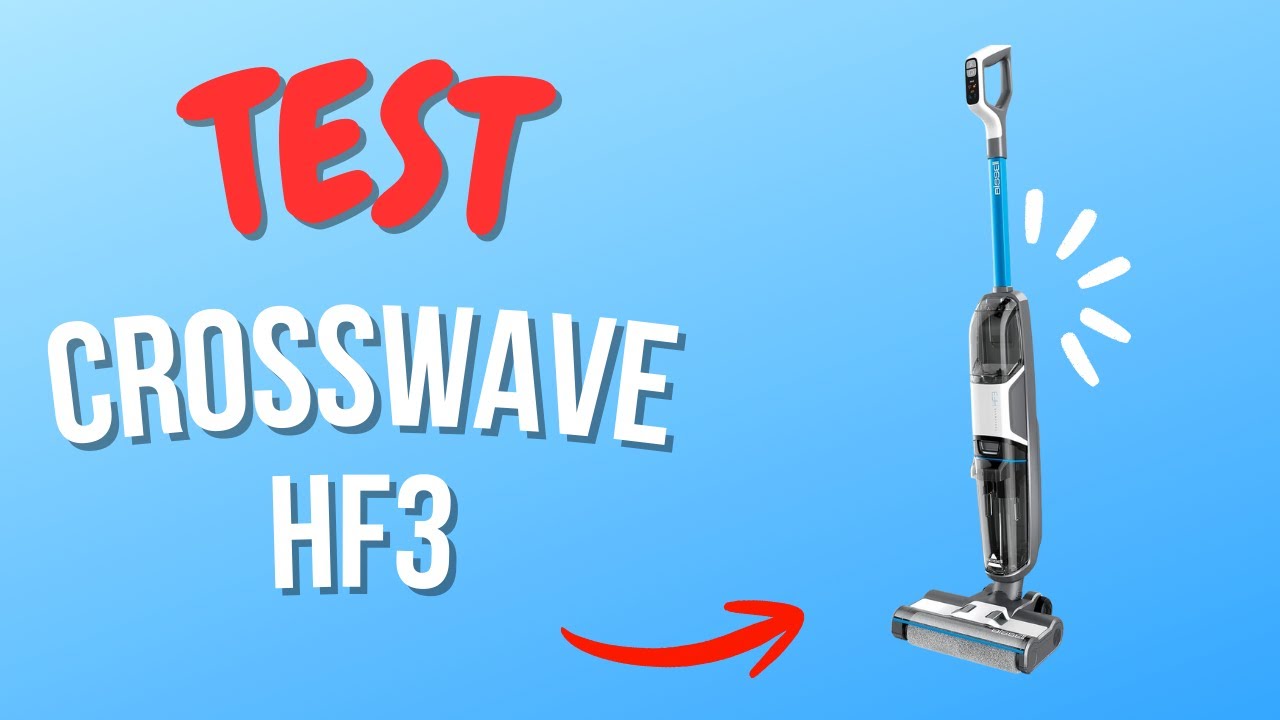 Bissell CrossWave HF3 : Test et Avis Complet - Tout ce qu’on ne vous dit pas !