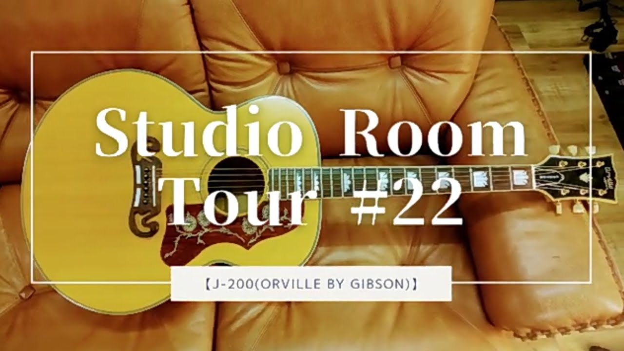 Orville by Gibson J-200 【Studio room tour#22】