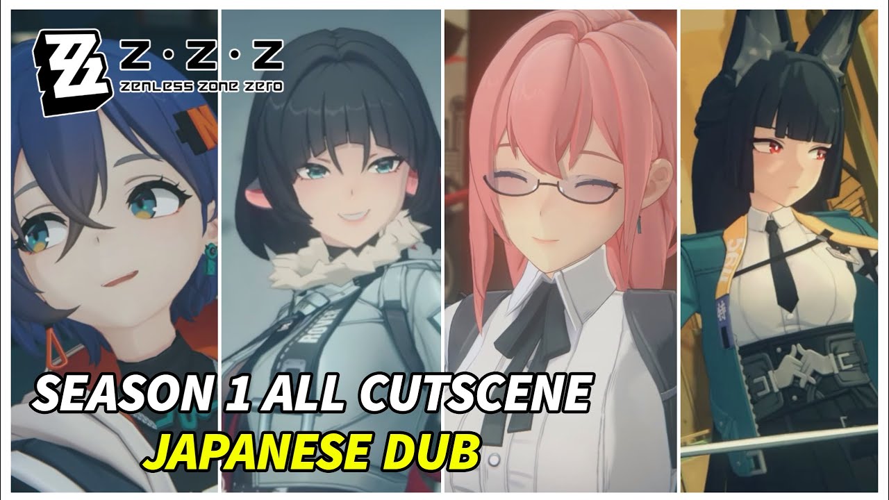 Zenless Zone Zero Season 1 1.0 - 1.7  - All Cutscene (Japanese Dub)
