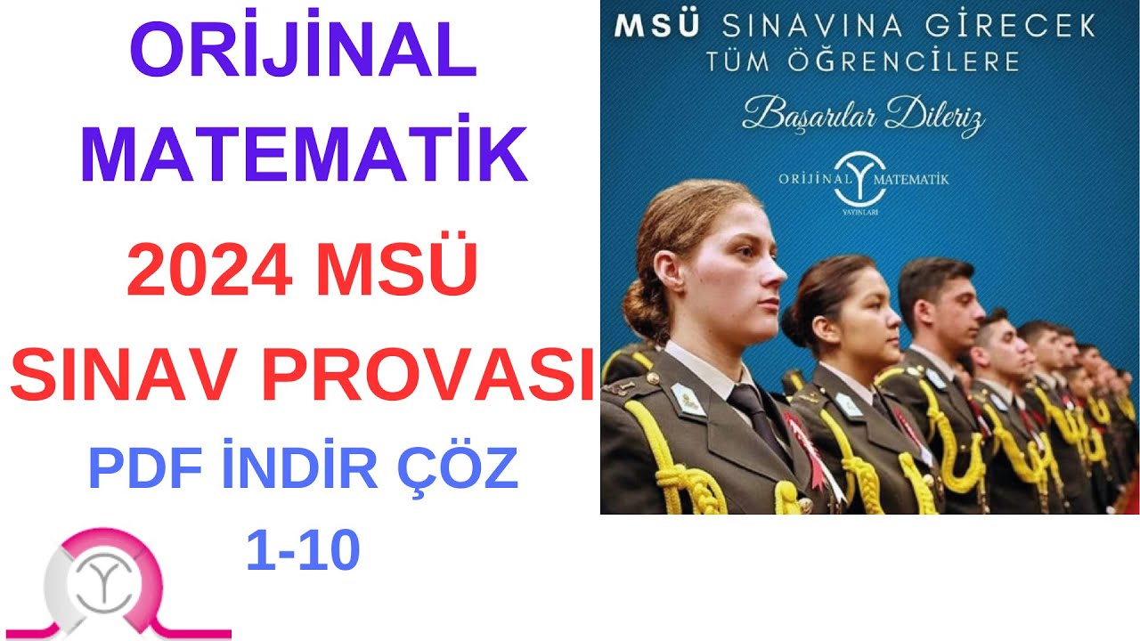 MS&Uuml; SINAV PROVASI | ORİJİNAL MATEMATİK | 1-10 | PDF İNDİR | #ms&uuml;2024 #yks #orijinalmatematik