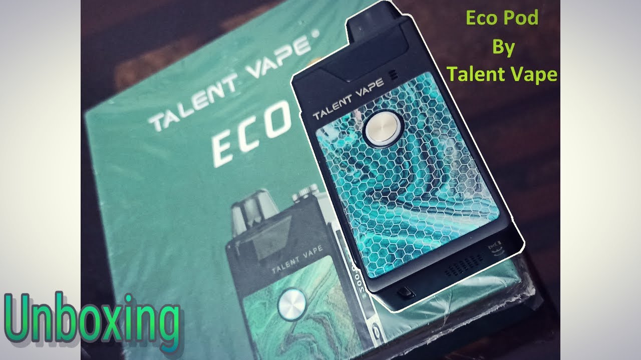 Unboxing Talent Vape ECO Pod System Kit
