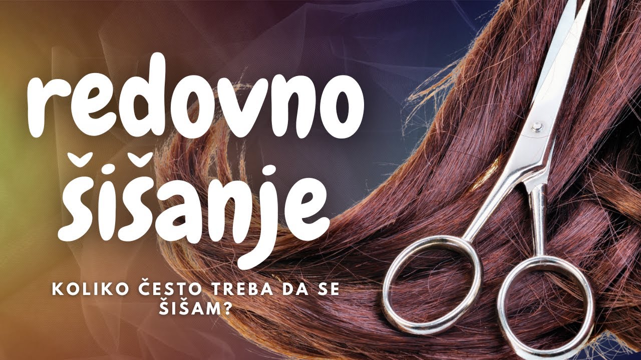 SVE O KOSI - Redovno šišanje