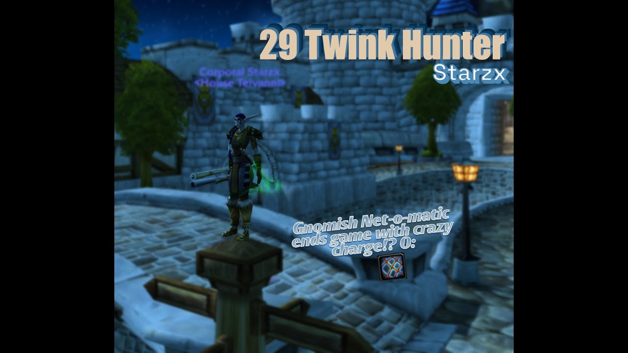Starzx - 29 Twink Hunter - WoW Classic PvP