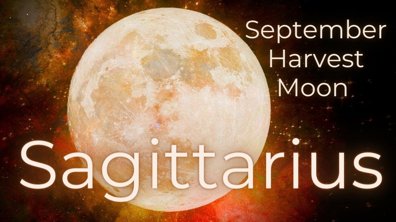 Sagittarius, Dreams Come True // September 10 Full Moon