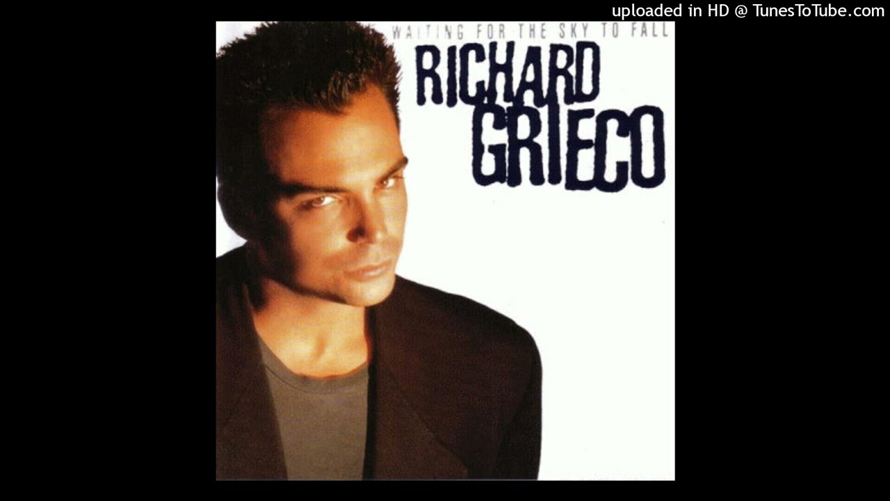 Richard Grieco  - I Believe In You  (Waiting For The Sky To Fall )