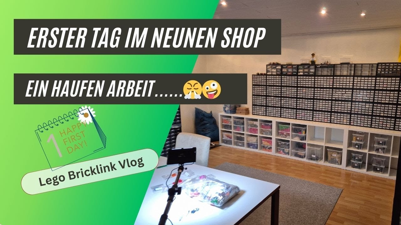 Erster Tag im NEUEN Shop - Es gibt VIEL zu tun. Lego Bricklink VLOG