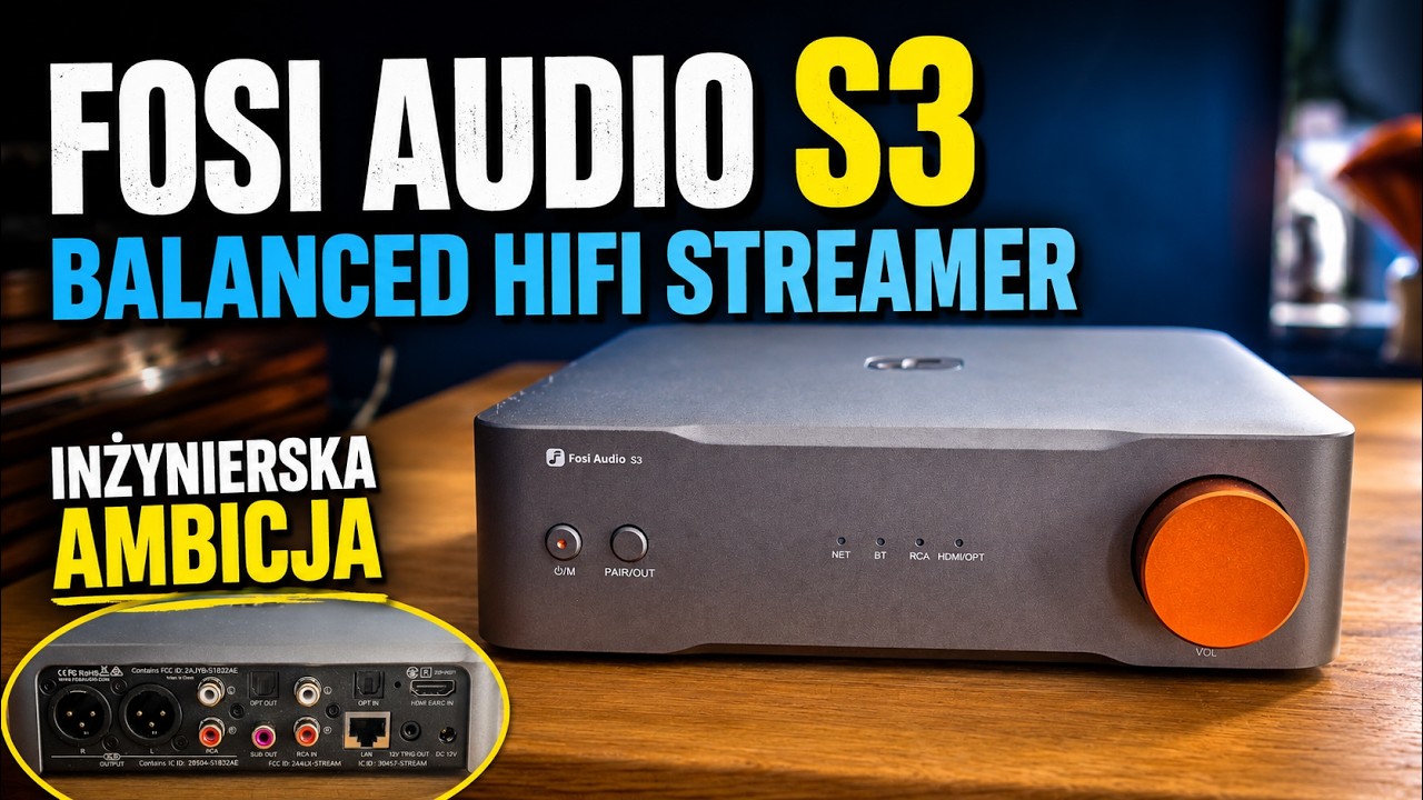 Fosi Audio S3 Balanced HiFi Streamer &ndash; Inżynierska ambicja