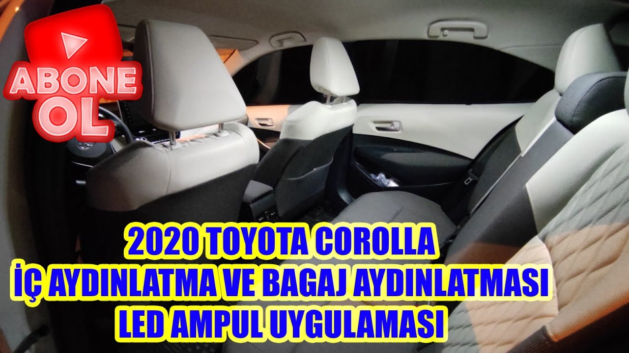 2020 TOYOTA COROLLA İÇ AYDINLATMA VE BAGAJ AYDINLATMASI LED AMPUL UYGULAMASI