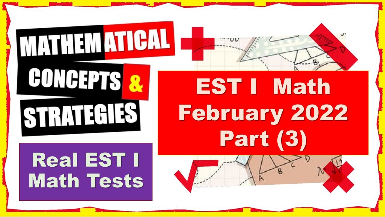 Part 3 of 6 parts February 2022 EST I Mathematics By Salama Badawi