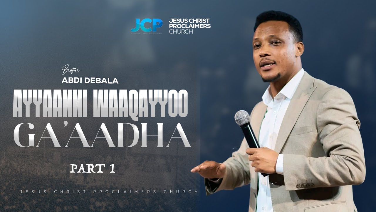 AYYAANNI WAAQAYYOO GA'AADHA || KUTAA 1FFAA ||  BROTHER || ABDI DEBALA || JCP ||2025
