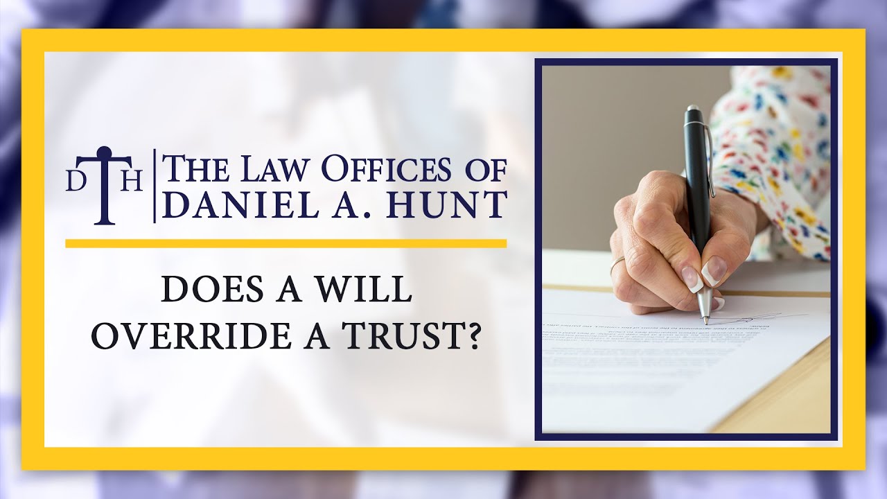 Does a Will Override a Trust?