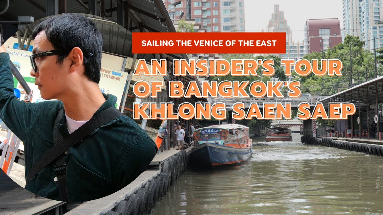 Thailand travel - Sailing the Venice of the East: Bangkok's Khlong Saen Saep
