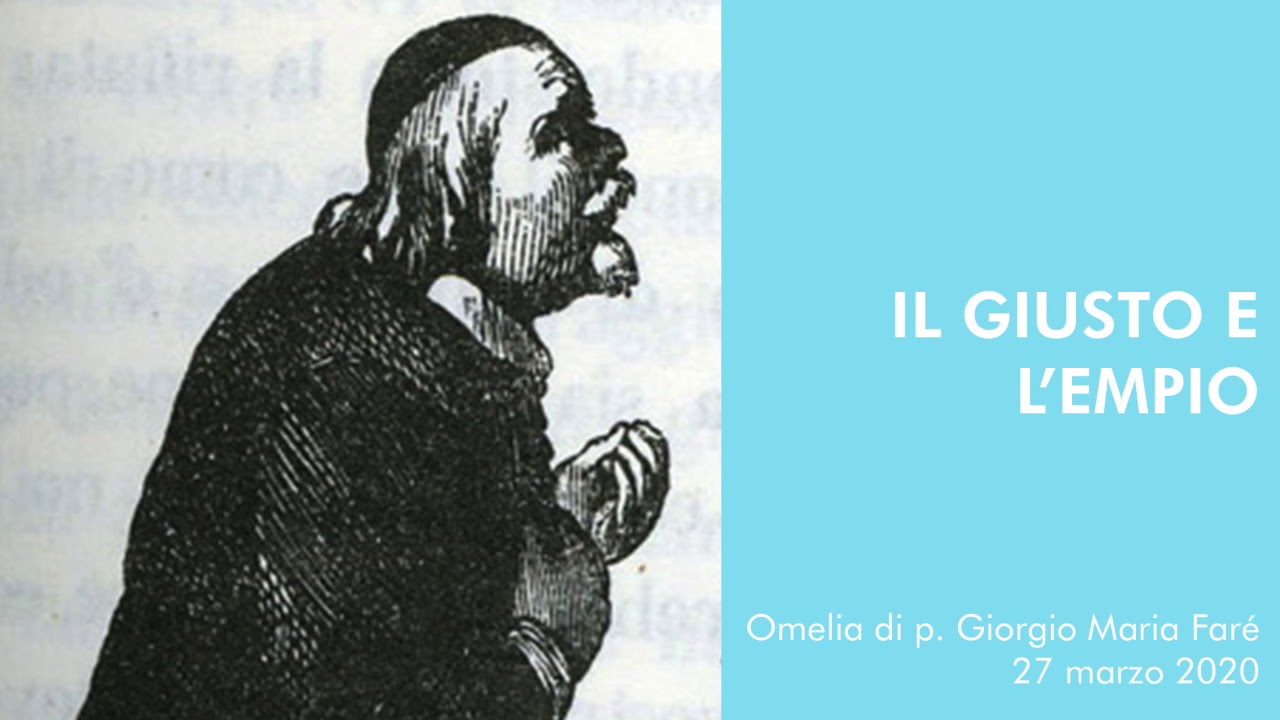 Meditazione: Il Giusto e l’empio - p.Giorgio Maria Faré