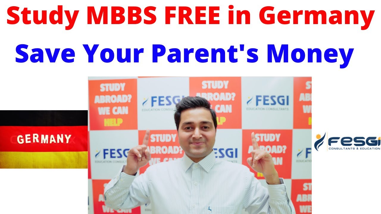 Study MBBS FREE in Germany &ndash; Benefits, Admission Process, High Salary, Living Expenditures! FESGI