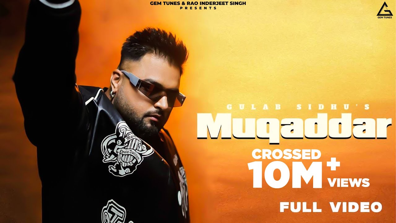 Muqaddar (Full Video) : Gulab Sidhu | Fateh Shergill | Diamond | New Punjabi Songs 2024