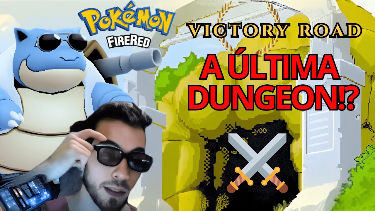 Victory Road 🏆 A ÚLTIMA DUNGEON DO JOGO?! Time Pronto Para Enfrentar  a ELITE 4 🧢 Pokémon FireRed 🔥