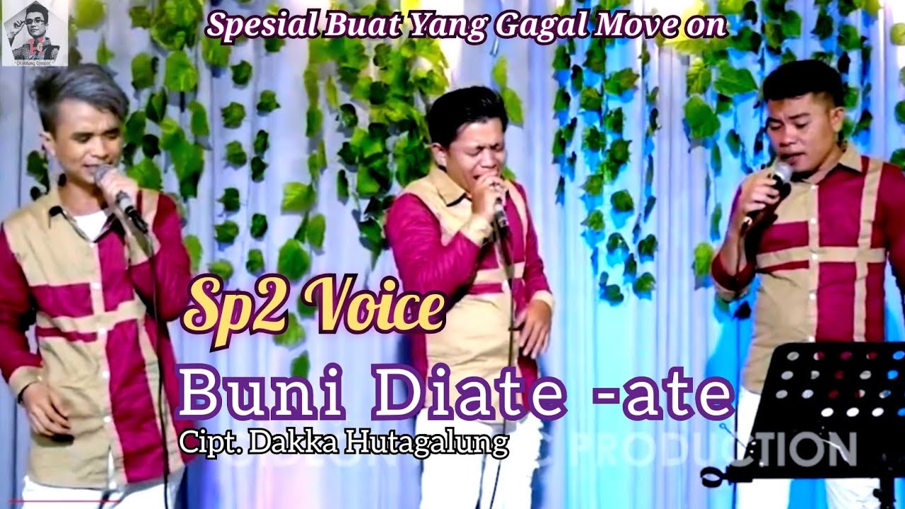 Sp2 Voice || Buni Di Ate-ate || Cipt. Dakka Hutagalung ● Lagu Batak Terpopuler Di masanya