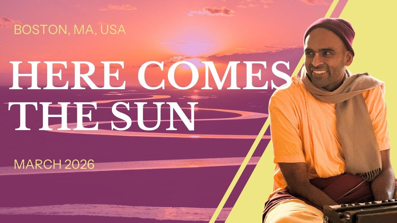 Here Comes The Sun | CC Adi 1.2 | Boston, MA, USA | Svayam Bhagavan Keshava Maharaja