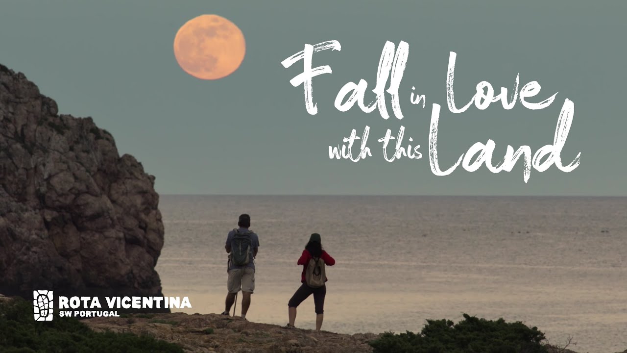 Fall in Love with this Land // Amor a esta Terra - Rota Vicentina