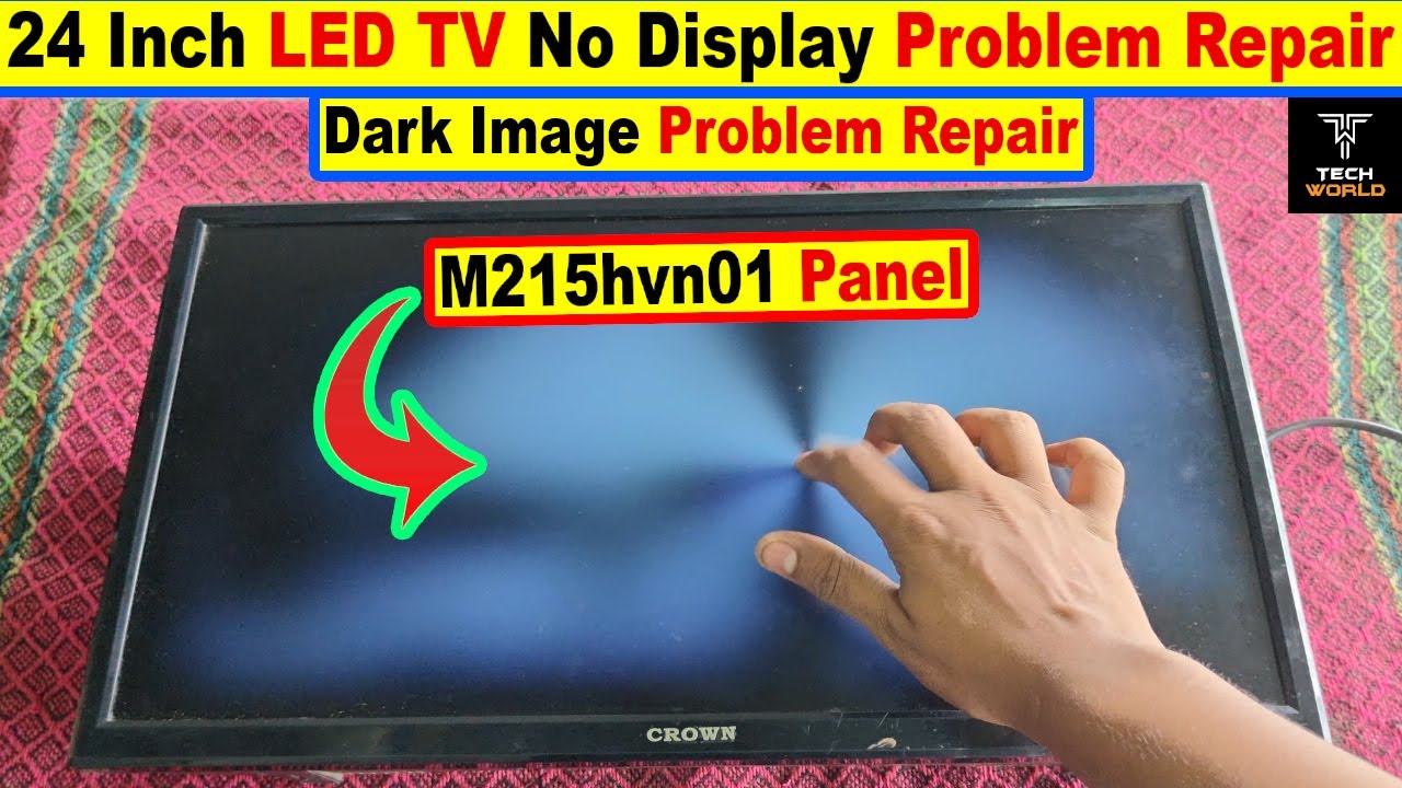 24 inch led tv no display problem | 24 inch led tv black screen problem | m215hvn01 no display