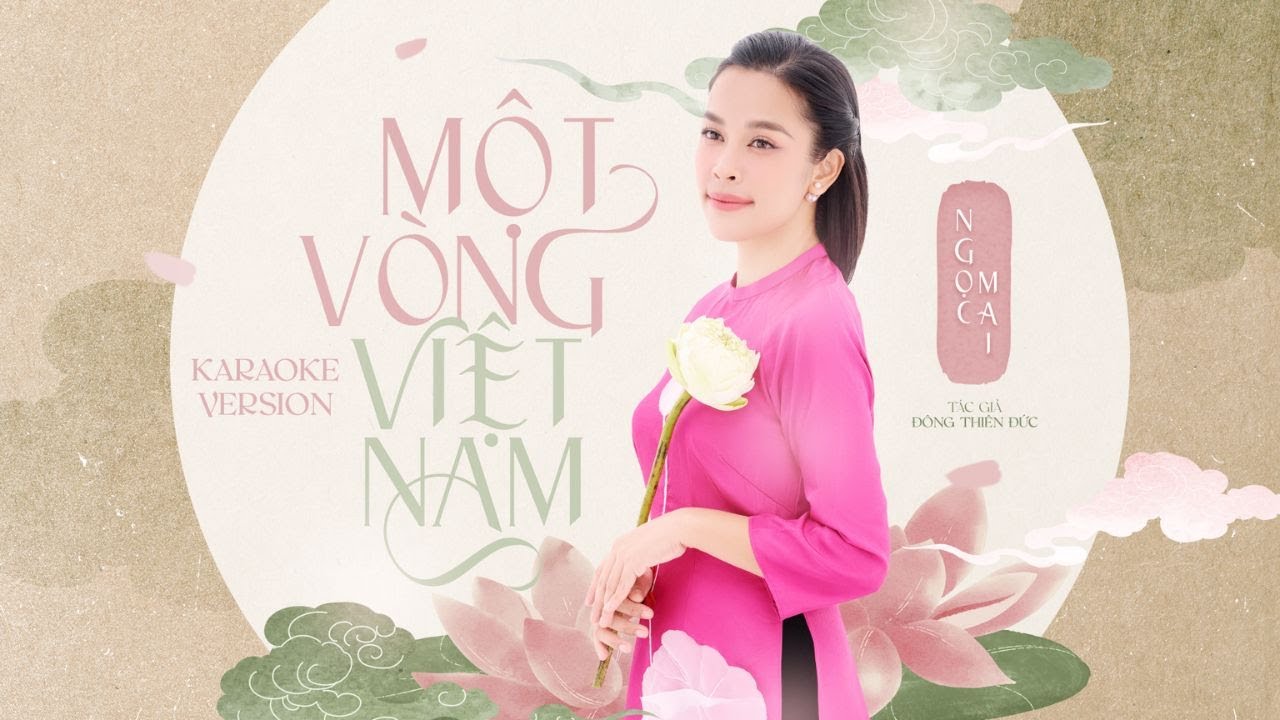 KARAOKE MỘT VÒNG VIỆT NAM ( AROUND VIỆT NAM ) - NGỌC MAI