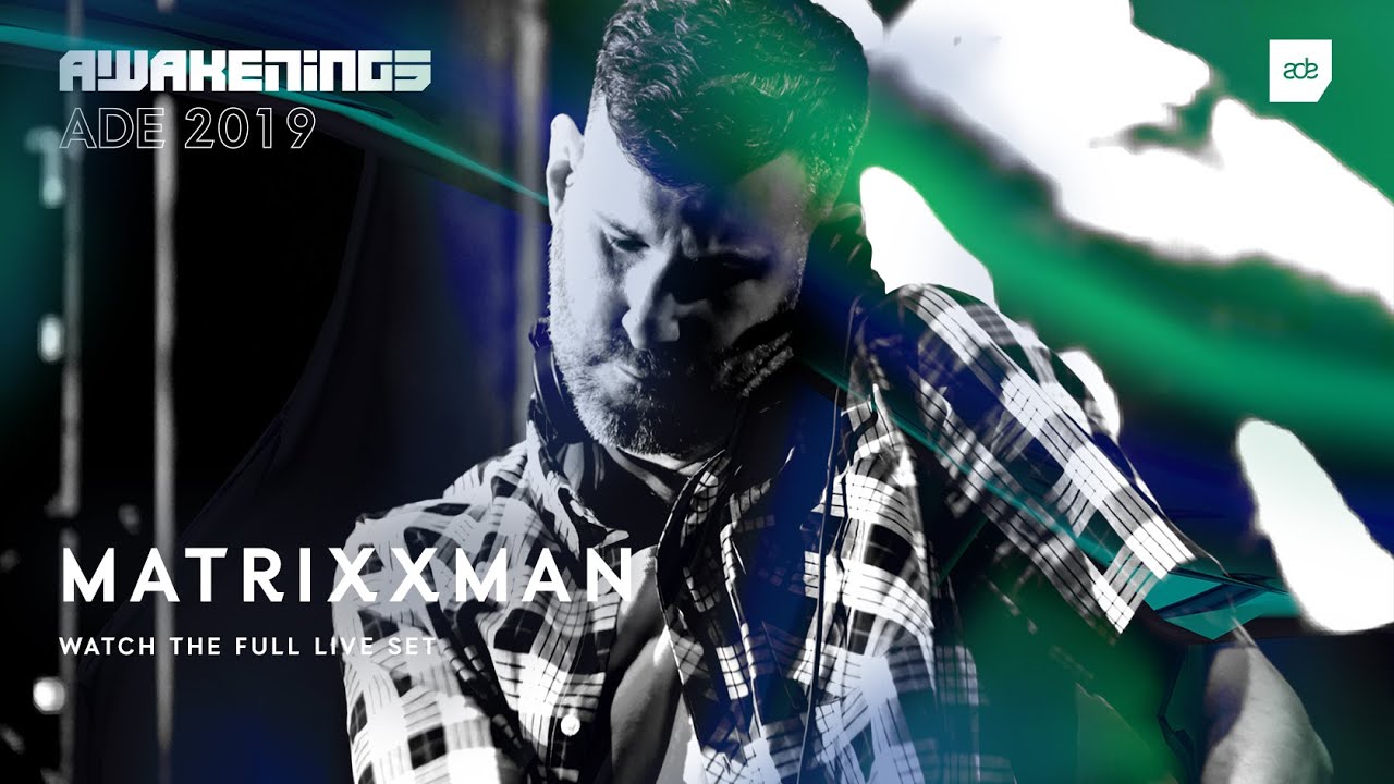 Awakenings ADE 2019 - Matrixxman