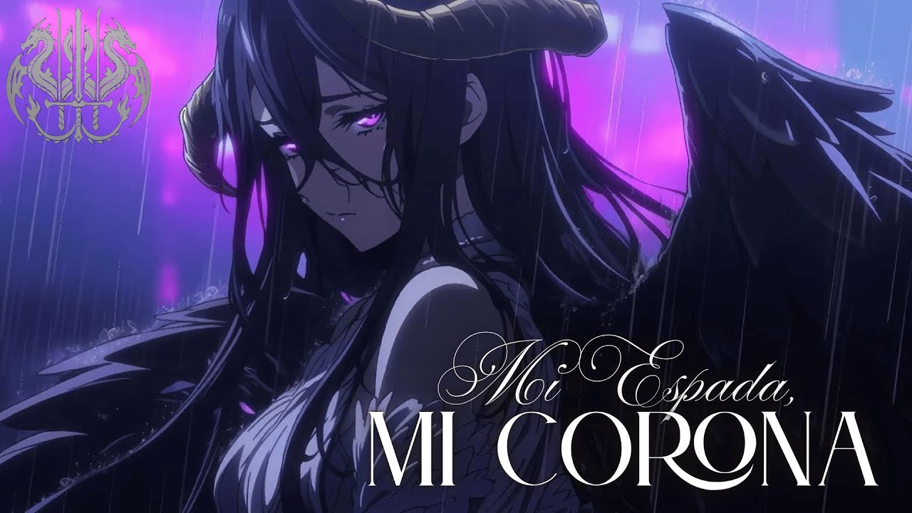 Mi Espada, Mi Corona - Albedo / Overlord