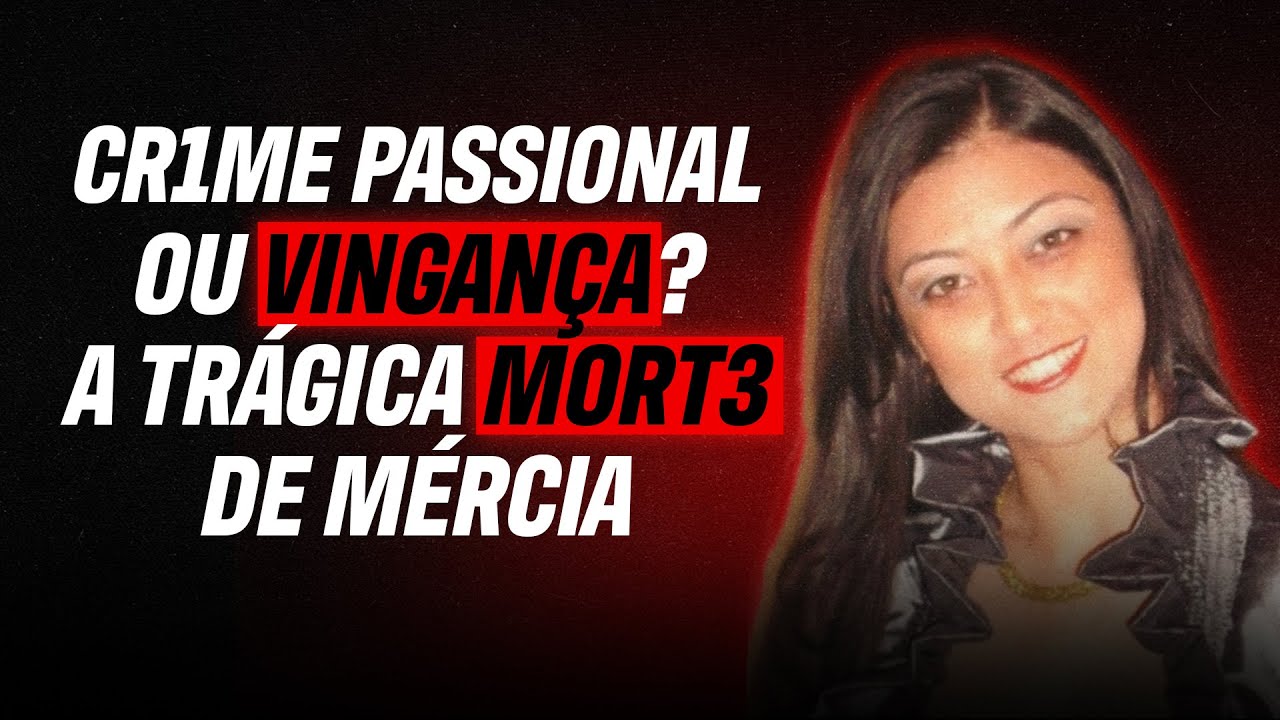 QUEM FOI MÉRCIA NAKASHIMA E COMO O CRIME ACONTECEU? - INVESTIGAÇÃO CRIMINAL