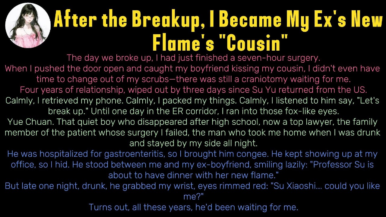 《After the Breakup, I Became My Ex's New Flame's 