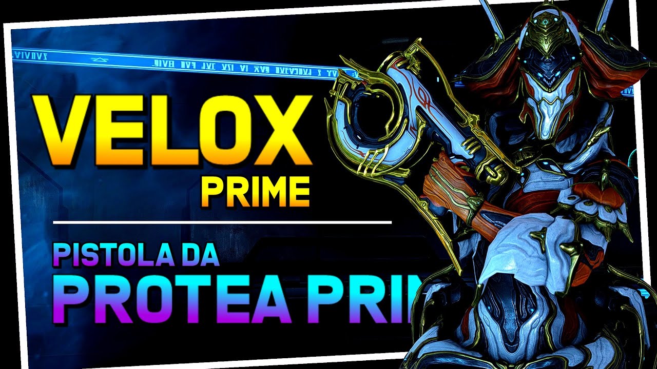 VELOX PRIME: PISTOLA DE DANO REAL DA PROTEA PRIME | ANÁLISE E BUILD AVANÇADA - ATUALIZADO (2024)