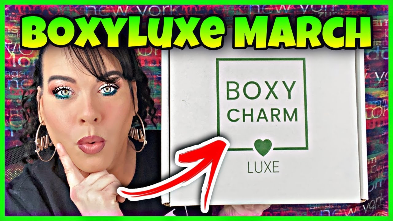 Boxyluxe Boxycharm March 2021 - I cant get over this boxycharm box