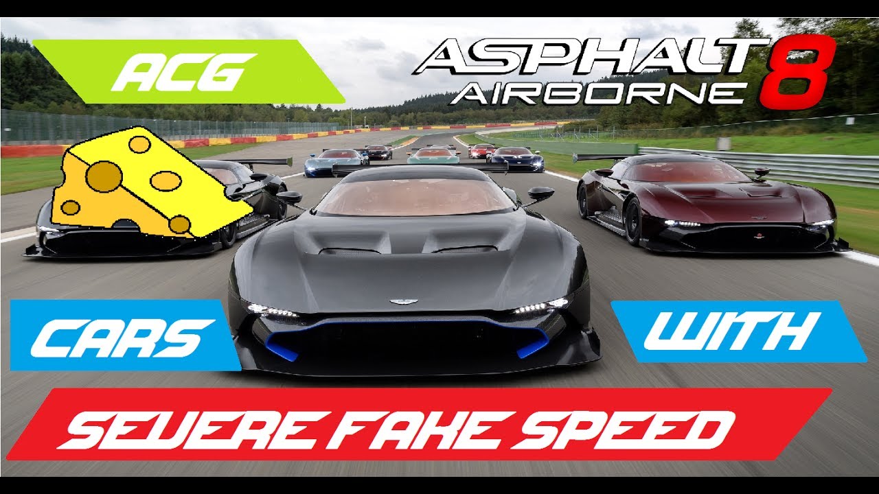 Cars With Severe Fake Speed in Asphalt 8