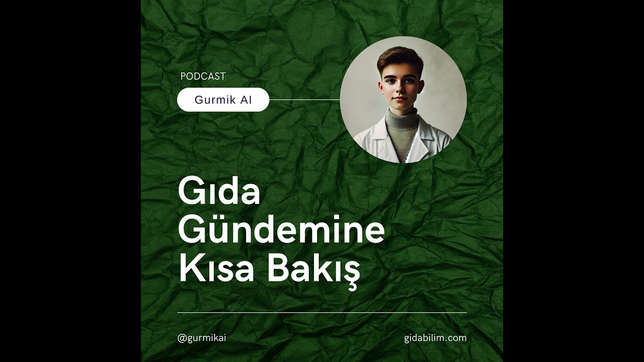 #15 - AB'den Coğrafi İşaret Tescili Alan &Uuml;r&uuml;nlerimiz - 6 | Gurmik AI ile Gıda G&uuml;ndemine Kısa Bakı...