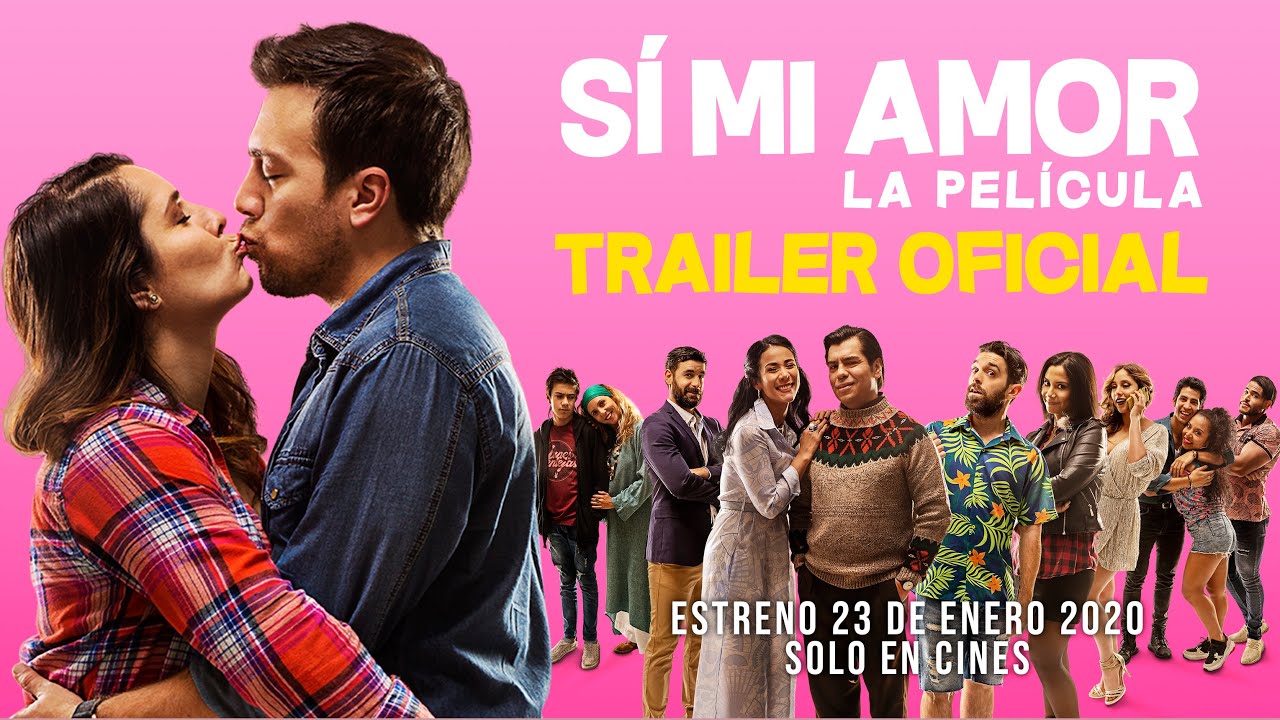 SÍ MI AMOR - La Película | Trailer Oficial