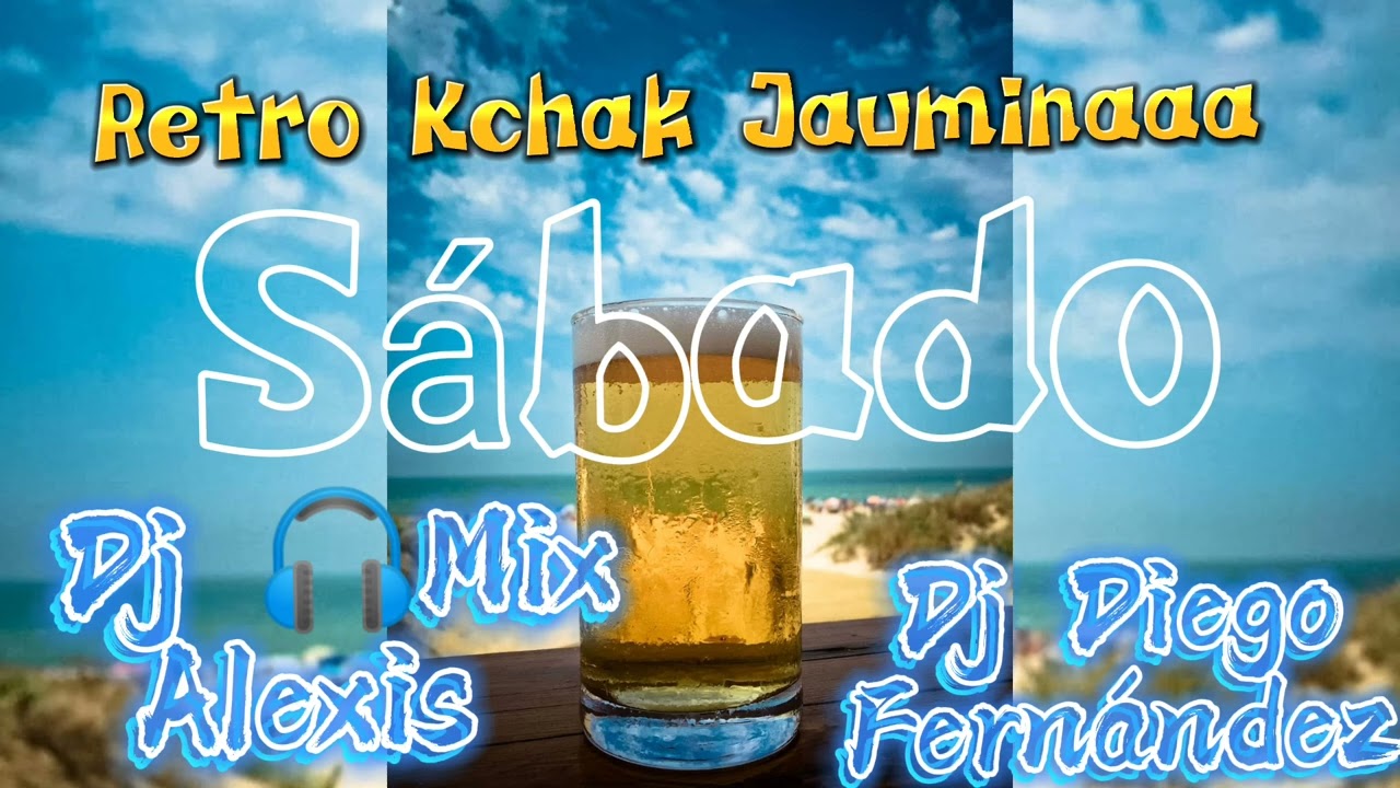 KCHAK RETRO SÁBADO JAUMINA @djdiegofernandez