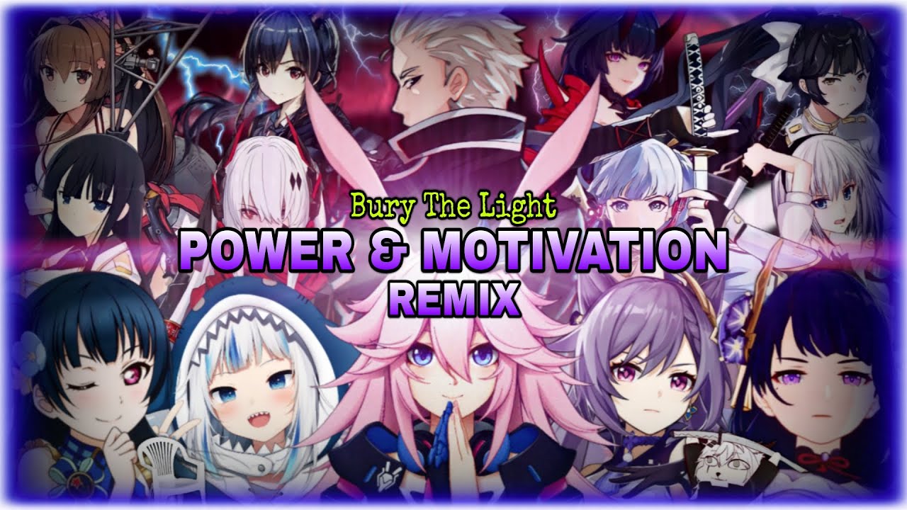 Bury The Light - Power & Motivation Remix