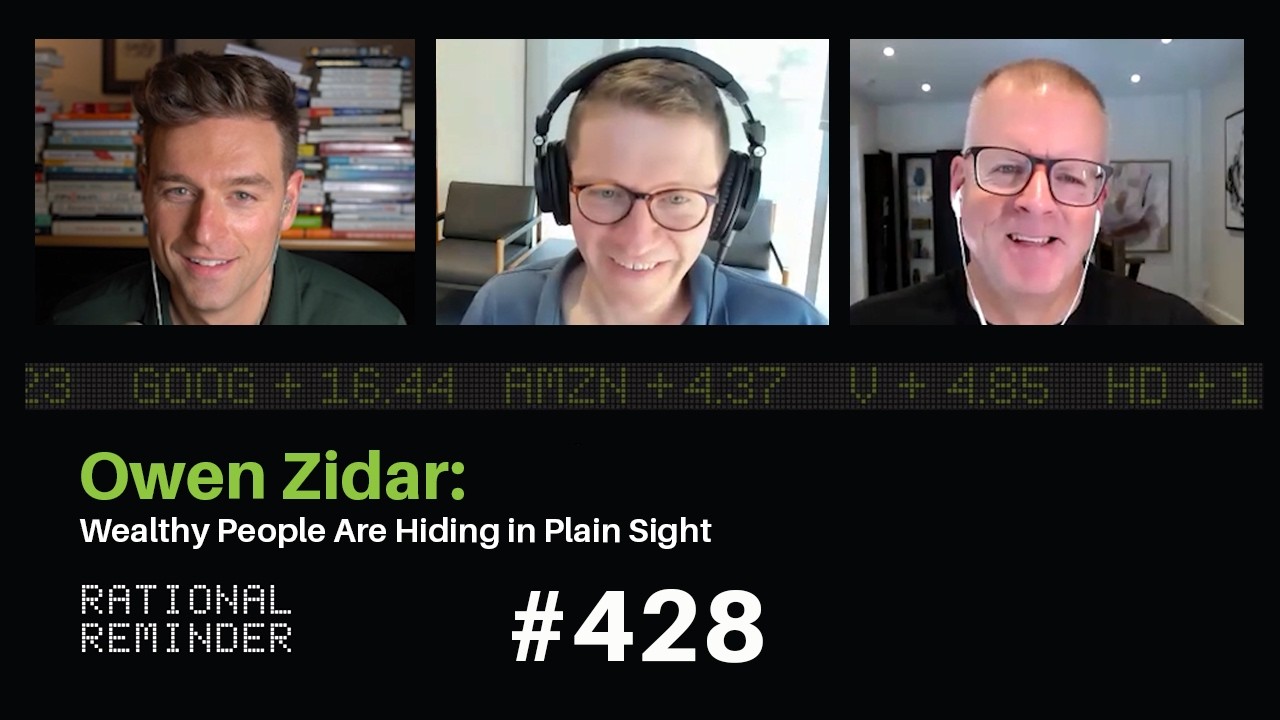 Wealthy People Are Hiding in Plain Sight (ft. Owen Zidar) | Rational Reminder 428