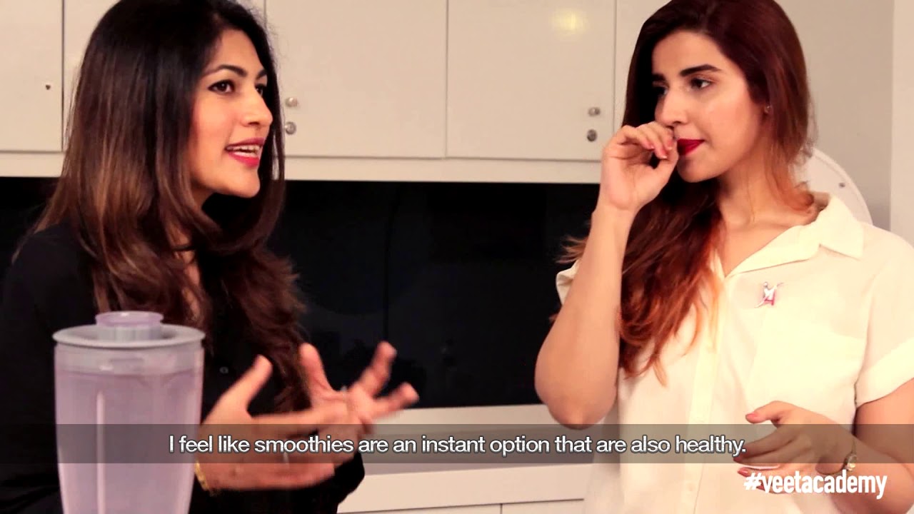 Veet Academy -Hareem Farooq- Nutrition Part 2