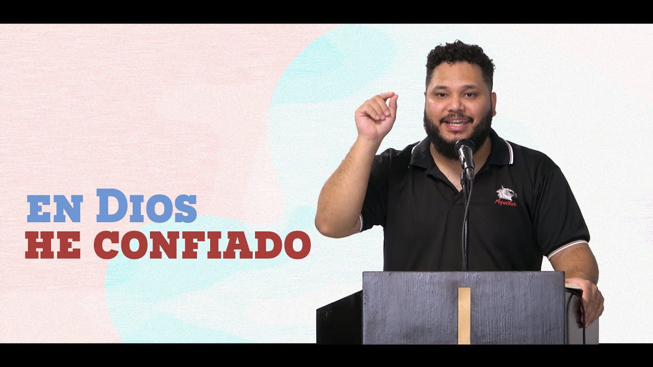 En Dios he confiado — Pr David Aguilar | 1 SAMUEL