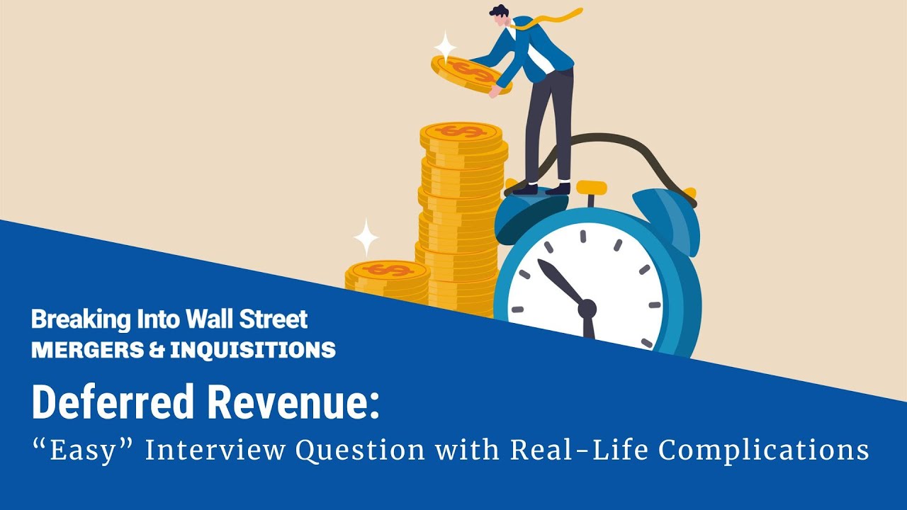 Deferred Revenue: How an “Easy” Interview Question Makes Real Life Confusing