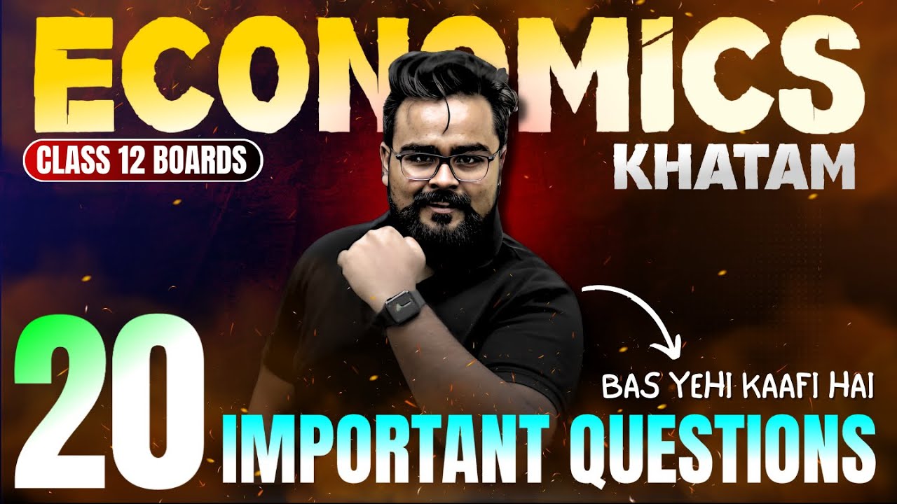 20 QUESTIONS 🔥 ECONOMICS KHATAM | class 12 Board exam