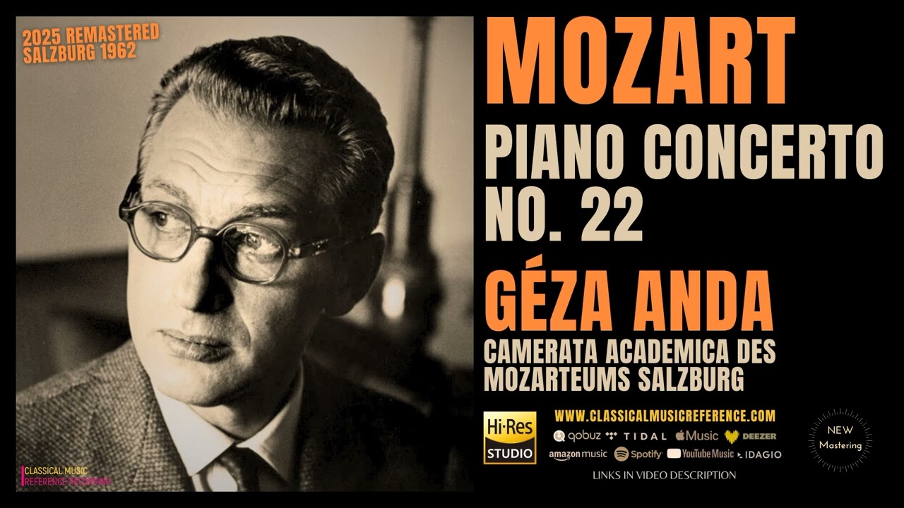 Mozart: Piano Concerto No. 22 in E-flat Major, K. 482 (reference recording: Géza Anda / Remastered)