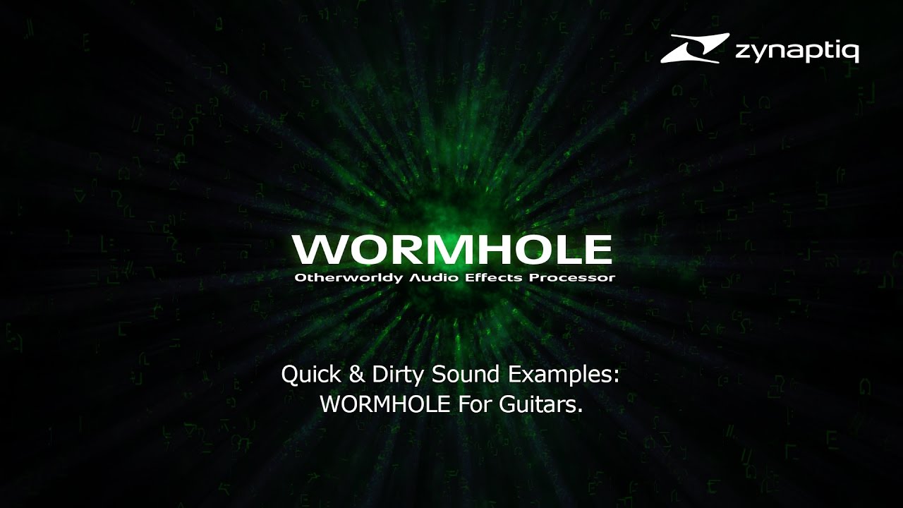 Zynaptiq WORMHOLE For Guitar