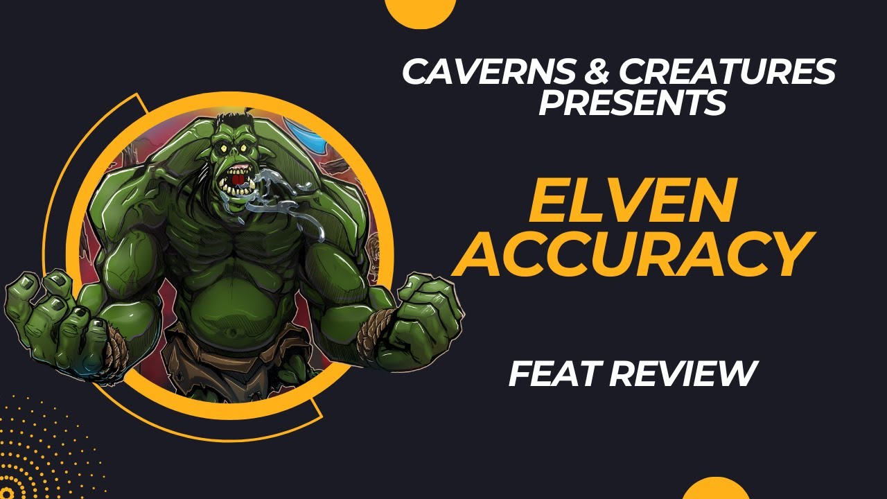 Elven Accuracy 5e: Missin’ Impossible