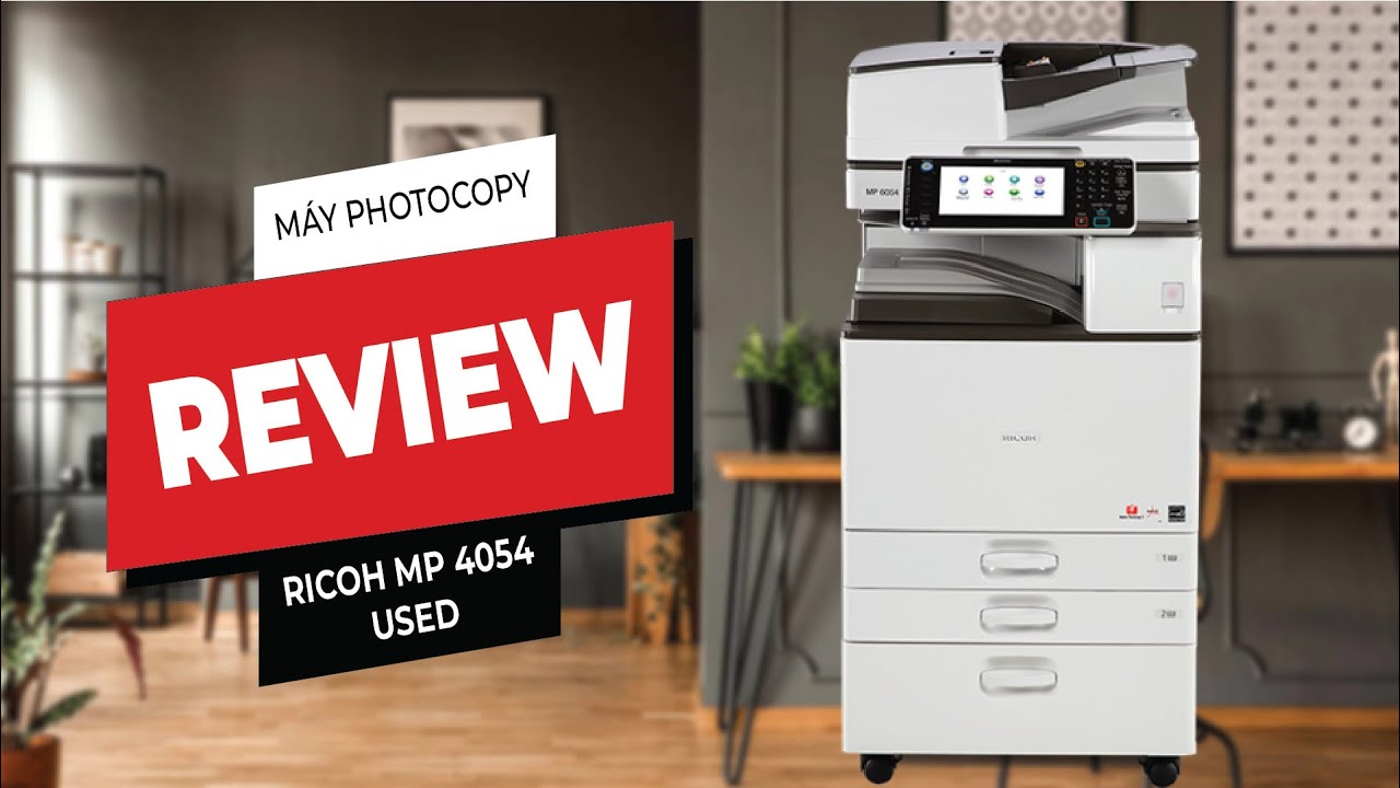 Review M&aacute;y Photocopy Ricoh MP 4054