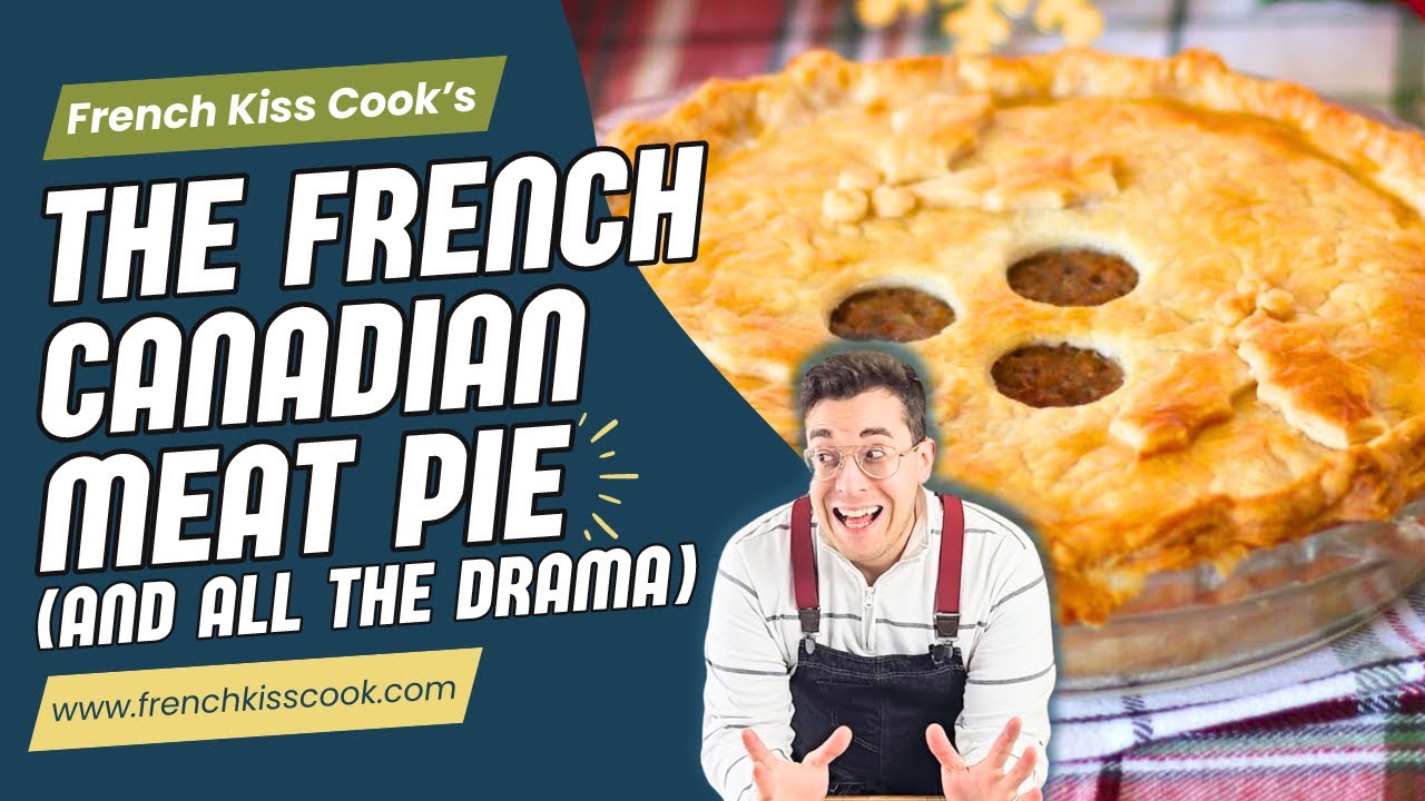 There's DRAMA in the kitchen! The tale of a traditional Tourtiere meat pie!