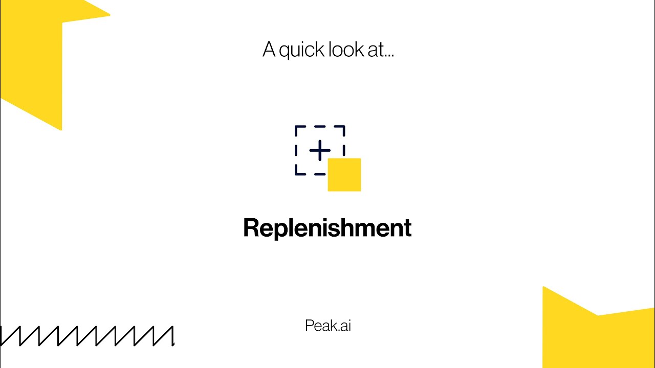 A quick look at...Replenishment