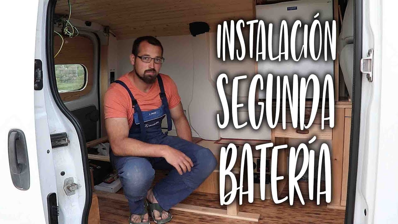 #15 Instalación Batería Auxiliar Paso a Paso para Furgoneta Camper | Al Son de mi Furgón