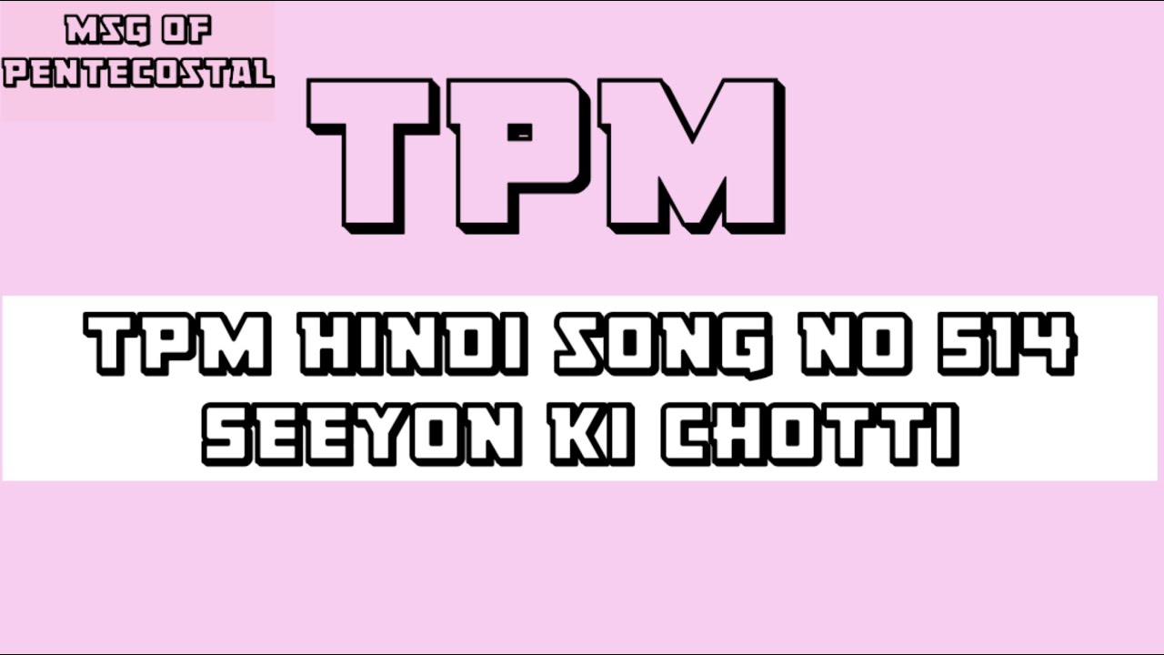 TPM Hindi song no 514 Seeyon Ki Chotti