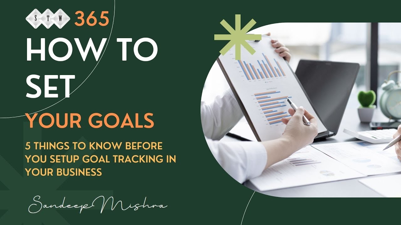 Goal Tracking - How to setup your goal - Goal Setting - Business